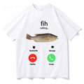 Fih Calling Remind Me Message Decline Accept Phone Call Fish T-shirts Funny Fishman Outfit T-shirt Men Women Cotton Casual Tees