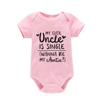 My Uncle Is Single Wanna Be My Auntie Print Baby Bodysuit Short Sleeve White Cotton Romper Clothes Summer Jumpsuit